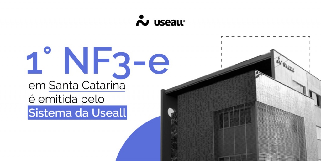 Imagem do post 1ª NF3e em Santa Catarina é emitida pelo sistema da Useall